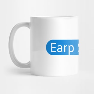 Earp Soon - Bubble Mug